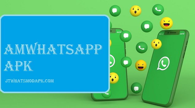 AMWhatsApp APK