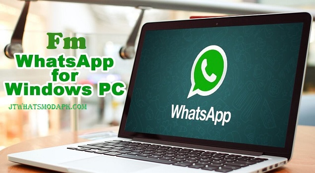 FM WhatsApp for PC